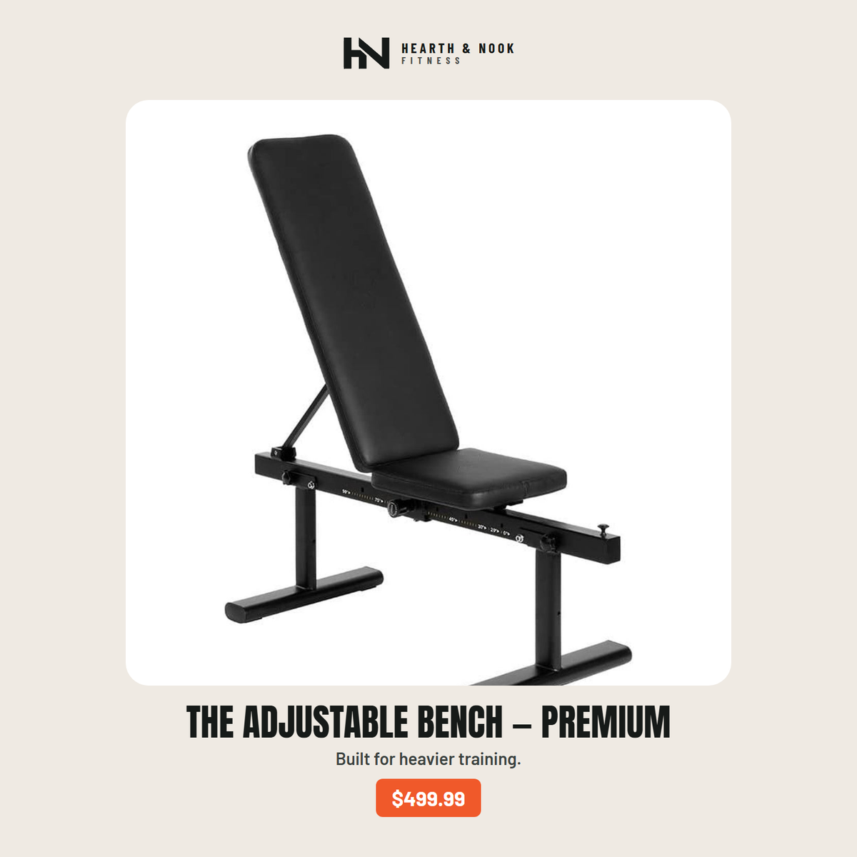 The Adjustable Bench — Premium — Hearth & Nook Fitness